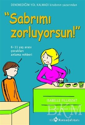 Sabrımı Zorluyorsun!