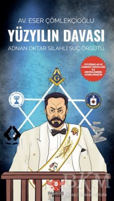 Yüzyılın Davası - Adnan Oktar Silahlı Suç Örgütü