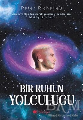 Bir Ruhun Yolculuğu