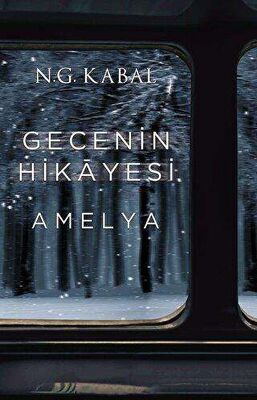 Gecenin Hikayesi - Amelya