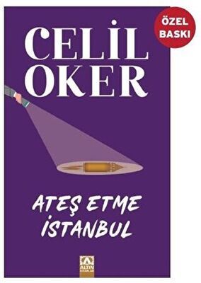 Ateş Etme İstanbul