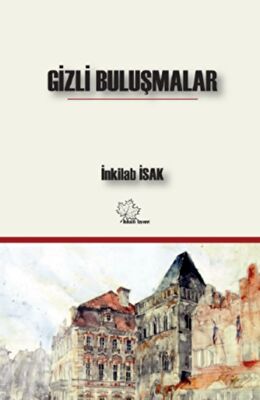 Gizli Buluşmalar